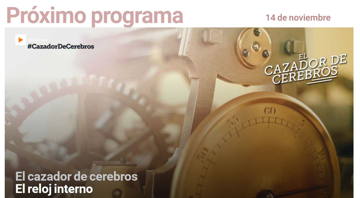 'El cazador de cerebros' dedica su programa a la Cronobiología